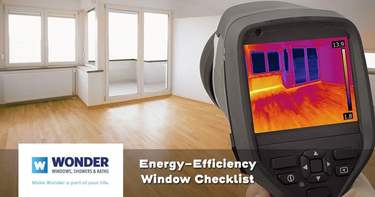 A person holds a thermal camera in an empty room, showing a heat map of windows. Text reads "Energy-Efficiency Window Checklist" and "Wonder Windows, Showers & Baths."