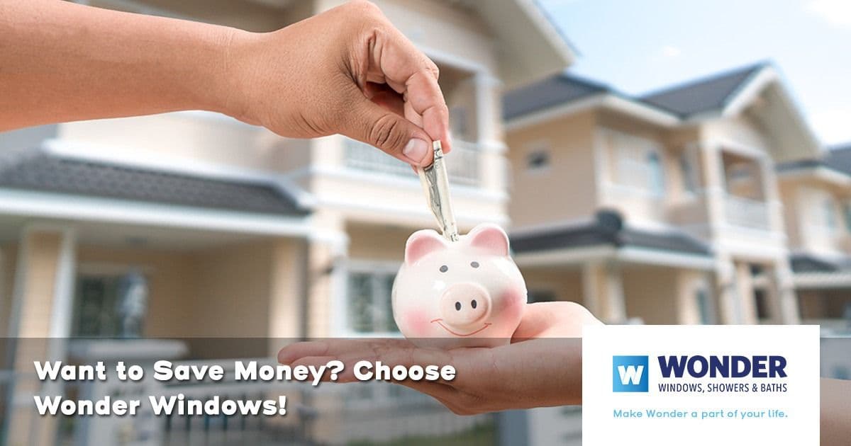 A hand places a key into a piggy bank, symbolizing savings, with a blurred house in the background. Text reads, "Want to Save Money? Choose Wonder Windows!" Logo included.